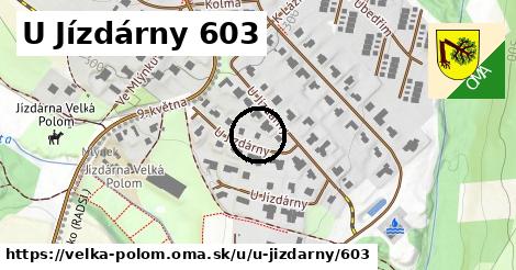 U Jízdárny 603, Velká Polom