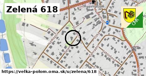 Zelená 618, Velká Polom