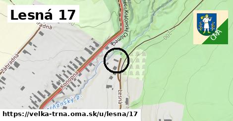 Lesná 17, Veľká Tŕňa