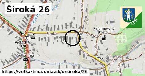 Široká 26, Veľká Tŕňa