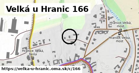 Velká u Hranic <span class="supisne">166</span>