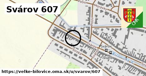 Svárov 607, Velké Bílovice