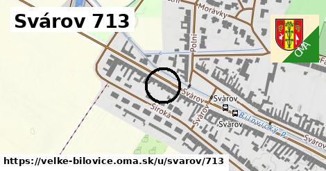 Svárov 713, Velké Bílovice