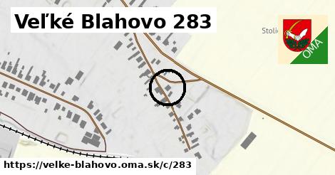 Veľké Blahovo <span class="supisne">283</span>