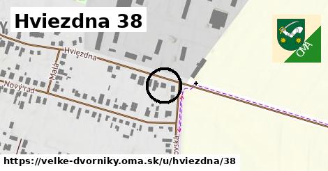 Hviezdna 38, Veľké Dvorníky