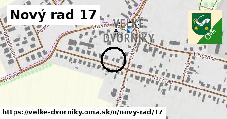 Nový rad 17, Veľké Dvorníky