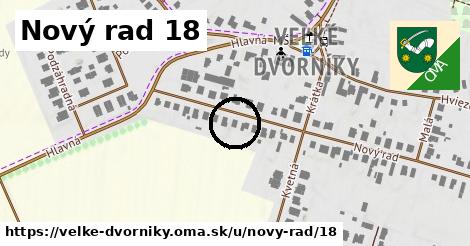 Nový rad 18, Veľké Dvorníky