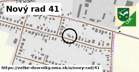 Nový rad 41, Veľké Dvorníky