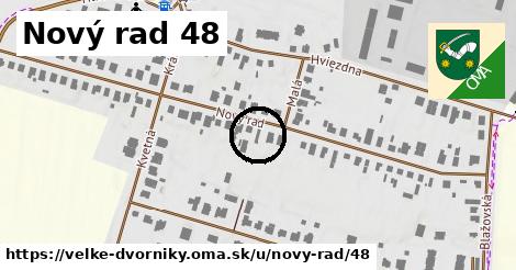 Nový rad 48, Veľké Dvorníky