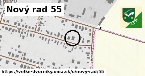 Nový rad 55, Veľké Dvorníky