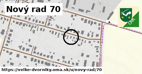 Nový rad 70, Veľké Dvorníky