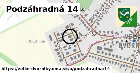 Podzáhradná 14, Veľké Dvorníky