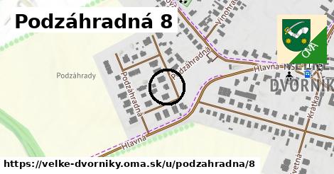 Podzáhradná 8, Veľké Dvorníky