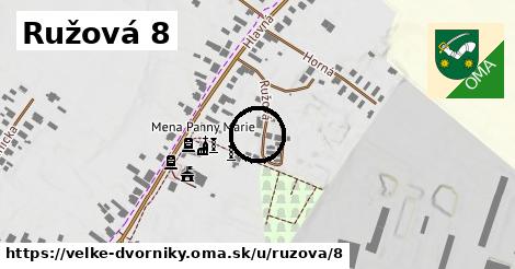 Ružová 8, Veľké Dvorníky