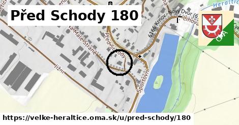Před Schody 180, Velké Heraltice