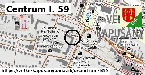 Centrum I. 59, Veľké Kapušany