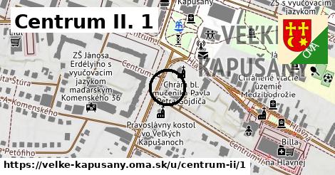 Centrum II. 1, Veľké Kapušany