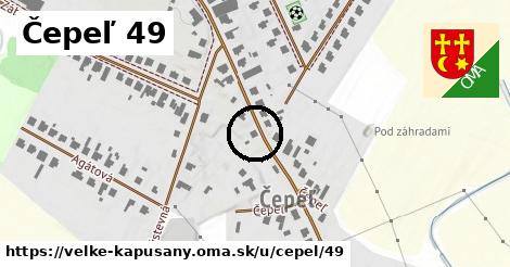 Čepeľ 49, Veľké Kapušany