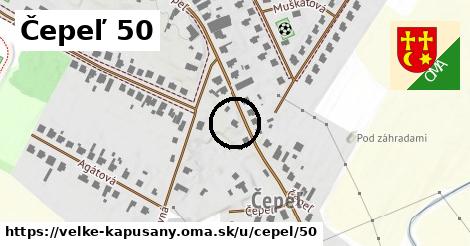 Čepeľ 50, Veľké Kapušany