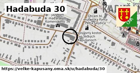 Hadabuda 30, Veľké Kapušany