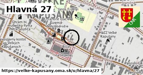 Hlavná 27, Veľké Kapušany