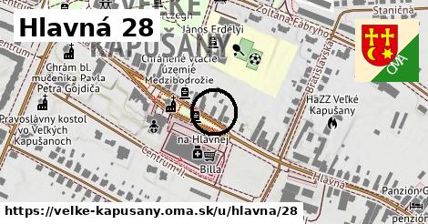 Hlavná 28, Veľké Kapušany