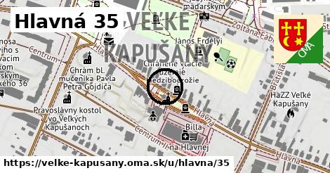 Hlavná 35, Veľké Kapušany