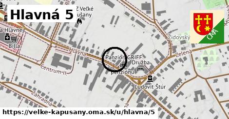 Hlavná 5, Veľké Kapušany