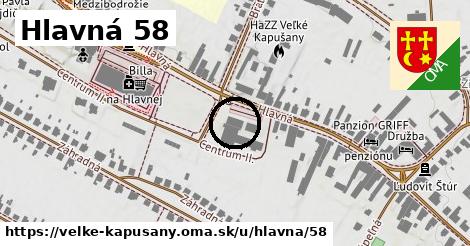 Hlavná 58, Veľké Kapušany