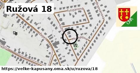 Ružová 18, Veľké Kapušany