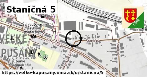 Staničná 5, Veľké Kapušany