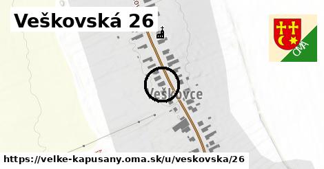 Veškovská 26, Veľké Kapušany