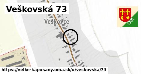 Veškovská 73, Veľké Kapušany