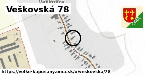 Veškovská 78, Veľké Kapušany
