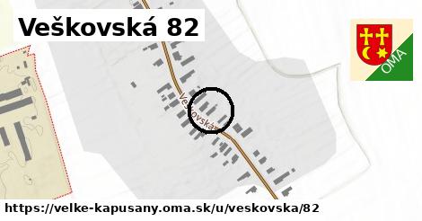 Veškovská 82, Veľké Kapušany