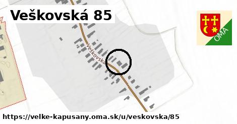 Veškovská 85, Veľké Kapušany