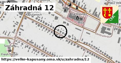 Záhradná 12, Veľké Kapušany