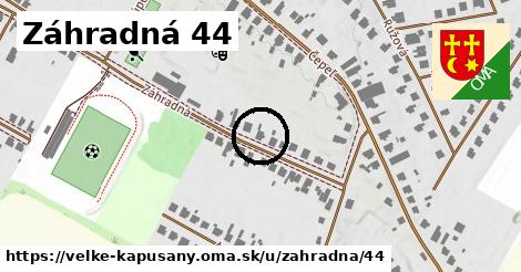 Záhradná 44, Veľké Kapušany