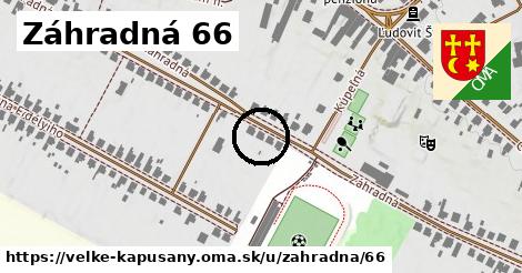 Záhradná 66, Veľké Kapušany