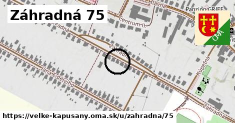 Záhradná 75, Veľké Kapušany