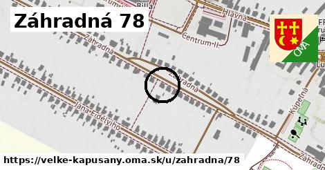 Záhradná 78, Veľké Kapušany