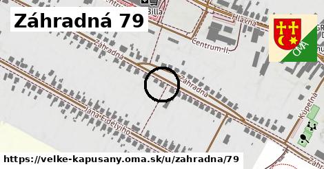 Záhradná 79, Veľké Kapušany