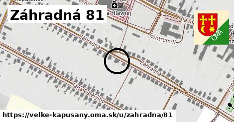 Záhradná 81, Veľké Kapušany