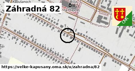 Záhradná 82, Veľké Kapušany