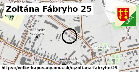 Zoltána Fábryho 25, Veľké Kapušany