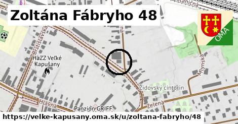 Zoltána Fábryho 48, Veľké Kapušany