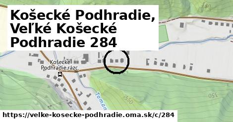 Košecké Podhradie, Veľké Košecké Podhradie <span class="supisne">284</span>