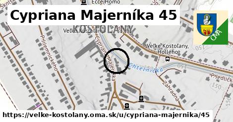 Cypriana Majerníka 45, Veľké Kostoľany