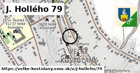 J. Hollého 79, Veľké Kostoľany