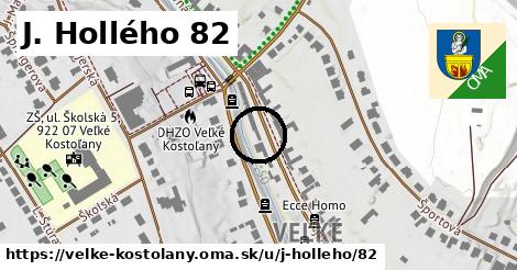 J. Hollého 82, Veľké Kostoľany